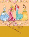 My Princess Coloring Book: For Girls Ages 4 to 9 Years Old - NOT A BOOK