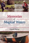 Memories of Magical Waters - Gord Deval, Paul Quarrington