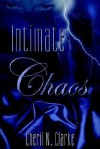 Intimate Chaos - Cheril N. Clarke