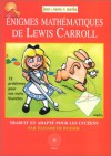 Les Énigmes mathématiques Lewis Carroll - Lewis Carroll