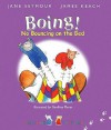 Boing!: No Bouncing on the Bed - Jane Seymour