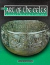 The Art of the Celts: Origins, History, Culture - Iain Zaczek