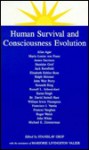 Human Survival And Consciousness Evolution - Stanislav Grof