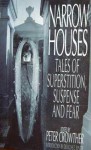 Narrow Houses: Tales of Superstition, Suspense and Fear - Ray Bradbury, Douglas E. Winter, Peter Crowther, Stephen Gallagher