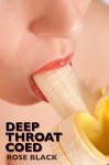 Deep Throat Coed (rough blow job and hair pulling sex erotica) - Rose Black