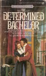 The Determined Bachelor - Judith Harkness