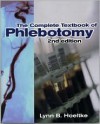 Complete Textbook of Phlebotomy, 2e - Lynn B. Hoeltke