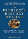 The Patriot's History Reader: Essential Documents for Every American - Larry Schweikart, Dave Dougherty, Michael Allen