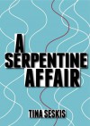 A Serpentine Affair - Tina Seskis