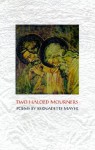 Two Haloed Mourners - Bernadette Mayer