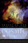 Cosmic Impressions: Traces of God in the Laws of Nature - Walter Thirring