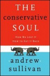 The Conservative Soul - Andrew Sullivan