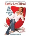 Just When I Thought I'd Dropped My Last Egg - Kathie Lee Gifford