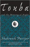 Touba and the Meaning of Night - Shahrnush Parsipur, Houra Yavari, Havva Houshmand, Kamram Talattof