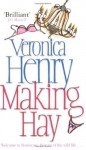 Making Hay - Veronica Henry