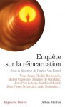 Enquête sur la réincarnation (Spiritualités) (French Edition) - Collectif, Patrice Van Eersel