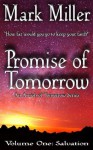 Promise of Tomorrow - Volume 1 - Salvation - An Amish of Tomorrow Series - Mark Miller