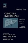 Hepatitis C Virus, An Issue of Clinics in Liver Disease (The Clinics: Internal Medicine) - K. Rajender Reddy, David E. Kaplan