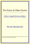 The Prince & Other Stories - Niccolò Machiavelli