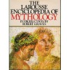 Larousse Encyclopedia of Mythology - Robert Graves