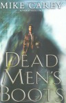 Dead Men's Boots - Mike Carey