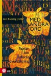 Med andra ord: Texter om litterär översättning - Lars Kleberg