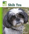 Shih Tzu (Animal Planet Pet Care Library) - Tammy Gagne