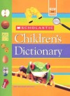 Scholastic Children's Dictionary - Scholastic Inc., Scholastic Inc.