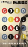 Good Girl, Bad Girl - Christopher Finch, Peter Berkrot