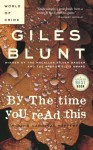 By the Time You Read This - Giles Blunt