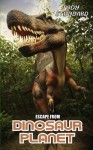 Escape From Dinosaur Planet - Jody Studdard