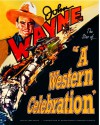 John Wayne: A Western Celebration - Jane Pattie