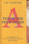 Top of the Feud Chain - Lisi Harrison