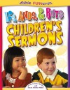 Ifs, Ands, Buts Children's Sermons - Mary G. Becker, Susan Martins Miller