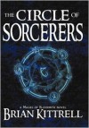 The Circle of Sorcerers - Brian Kittrell