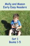 Molly and Mason Early Easy Readers Set 1 Books 1-5 - Nelson Ray, Rochelle Ray