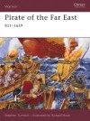 Pirate of the Far East: 811-1639 (Warrior) - Stephen Turnbull, Richard Hook