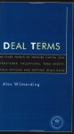 Deal Terms - The Finer Points of Venture Capital Deal Structures, Valuations, Term Sheets, Stock Options and Getting VC Deals Done (Inside the Minds) - Alex Wilmerding