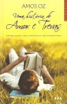 Uma História de Amor e de Trevas - Amos Oz