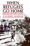 When Refugees Go Home: African Experiences - Hubert Morsink