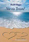 Nur ein Traum?: Sonderedition - Rosita Hoppe