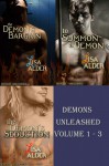 Demons Unleashed, Volume 1 - 3 - Lisa Alder