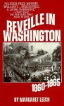 Reveille in Washington: 1860-1865 - Margaret Leech