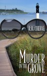 Murder in the Grove (A Gay Nineties Bar Association Mystery Book 2) - R.H. Cheval