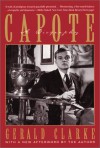 Capote: A Biography - Gerald Clarke