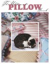 The Ultimate Pillow Book (Leisure Arts #15858) - Barbara Finwall, Leisure Arts