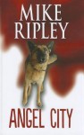 Angel City - Mike Ripley