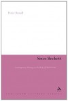 Since Beckett: Contemporary Writing in the Wake of Modernism (Continuum Literary Studies) - Peter Boxall