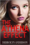 The Athena Effect - Derrolyn Anderson