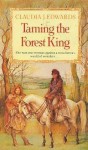 Taming the Forest King - Claudia J. Edwards, Nicki Palin